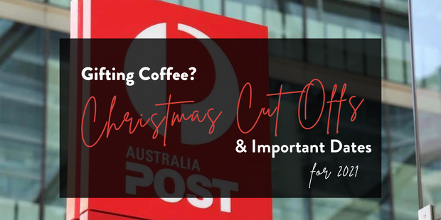 Australia Post Christmas 21' Shipping Cut Off Dates