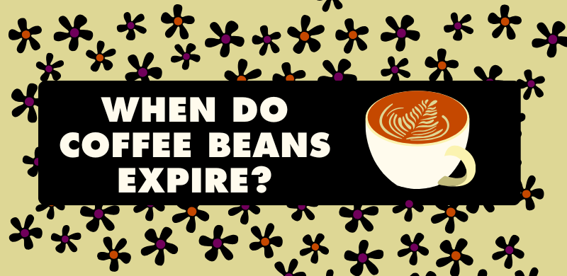 When do coffee beans expire?