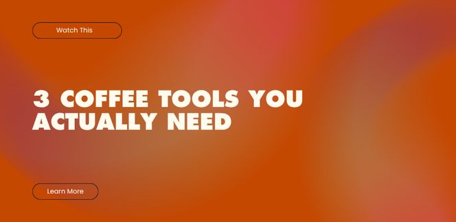 3 Coffee Tools You Actually Need (And Why They Matter More Than Your Machine)