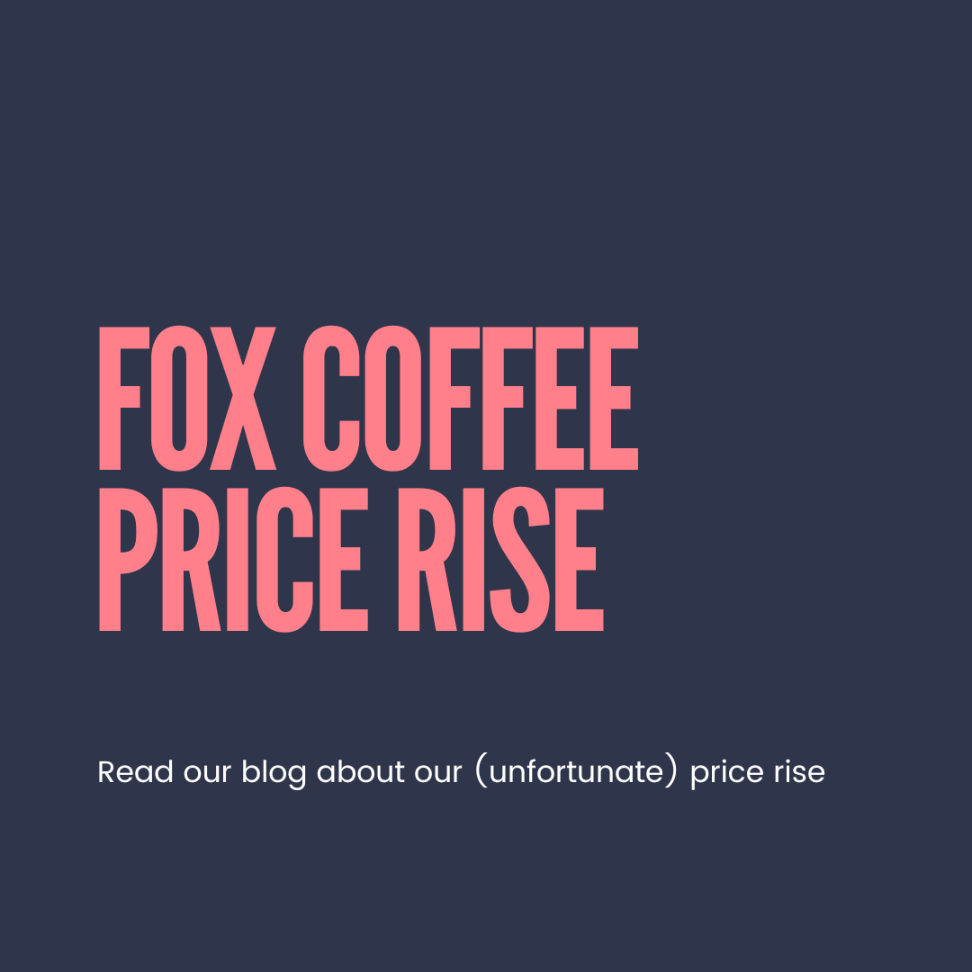 Price changes at Fox Coffee from Tuesday 1st August 2023