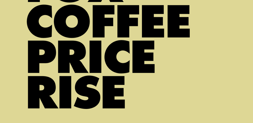 Price changes at Fox Coffee from Monday 24th February 2025